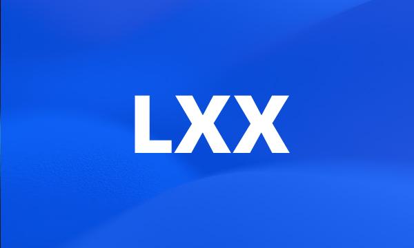 LXX