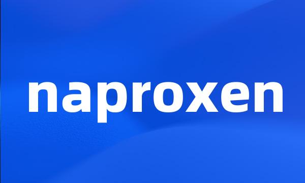 naproxen