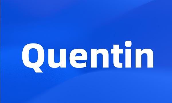 Quentin