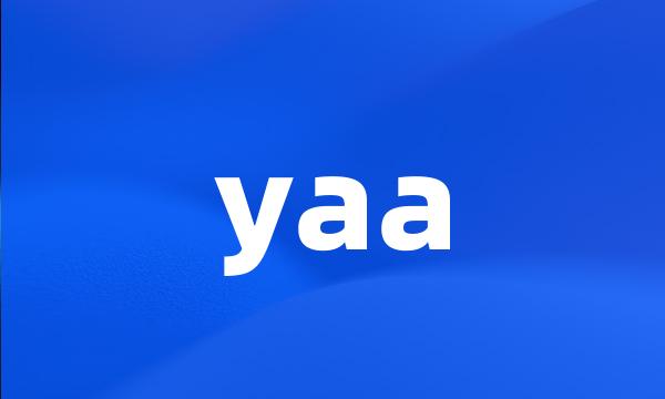 yaa