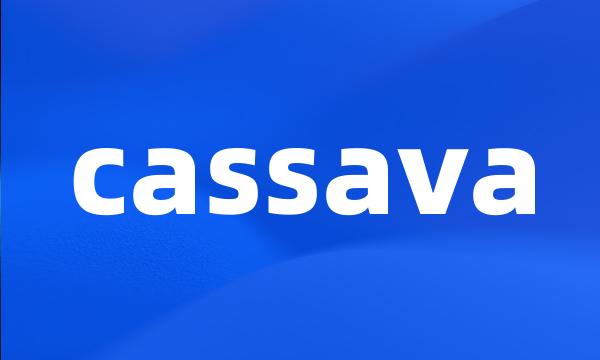 cassava