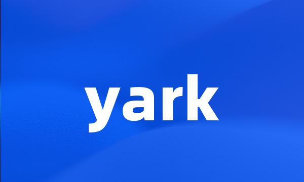 yark