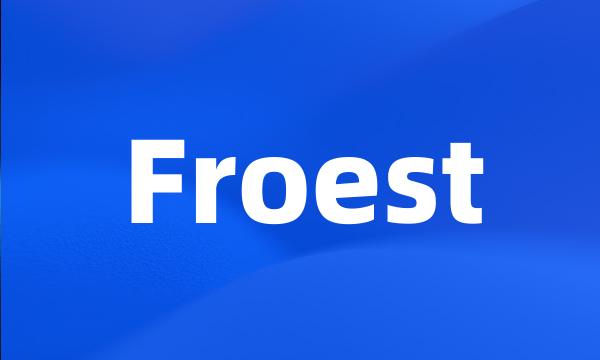 Froest