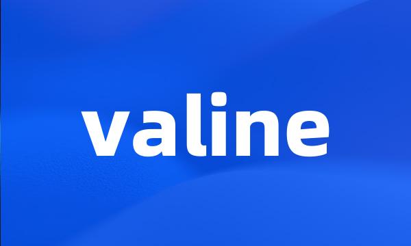 valine