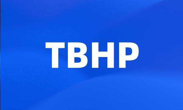 TBHP