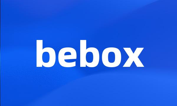 bebox