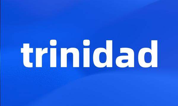 trinidad