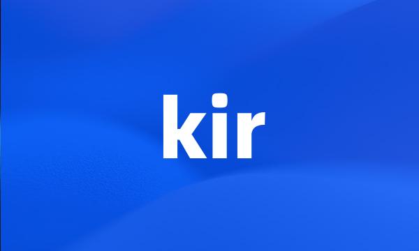 kir