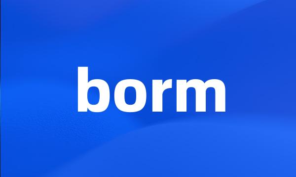 borm