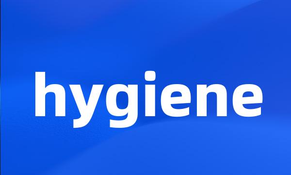 hygiene