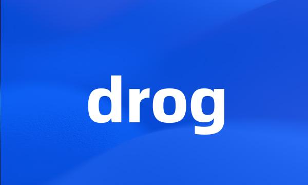 drog