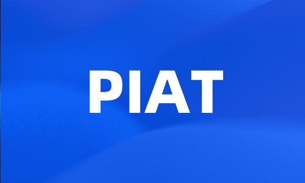 PIAT