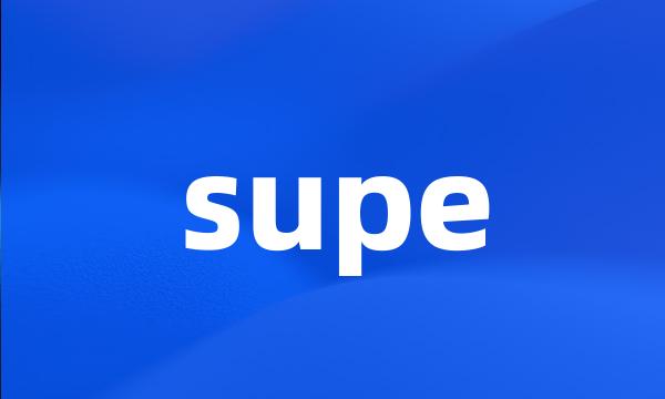 supe