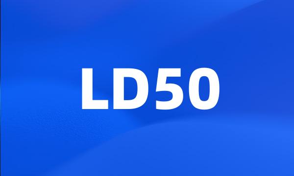 LD50