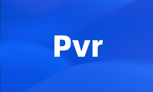 Pvr