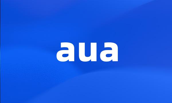 aua