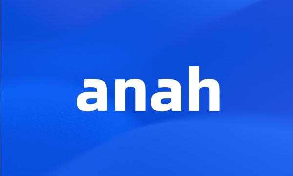 anah