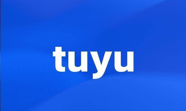 tuyu