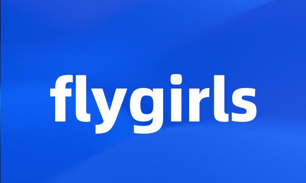 flygirls