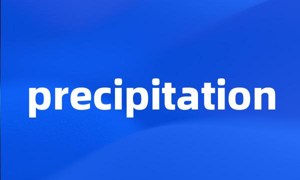 precipitation