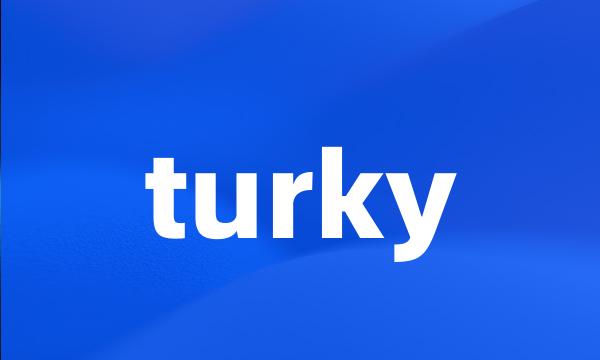 turky