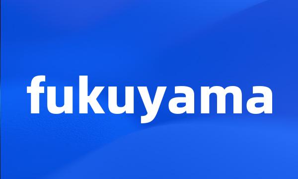 fukuyama