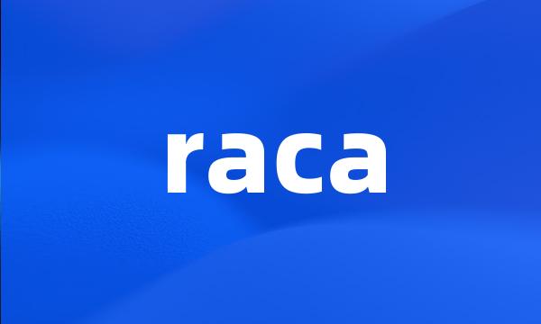 raca