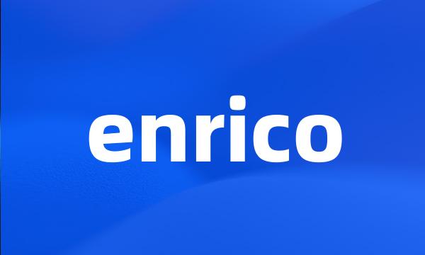 enrico