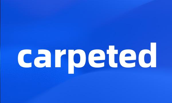 carpeted