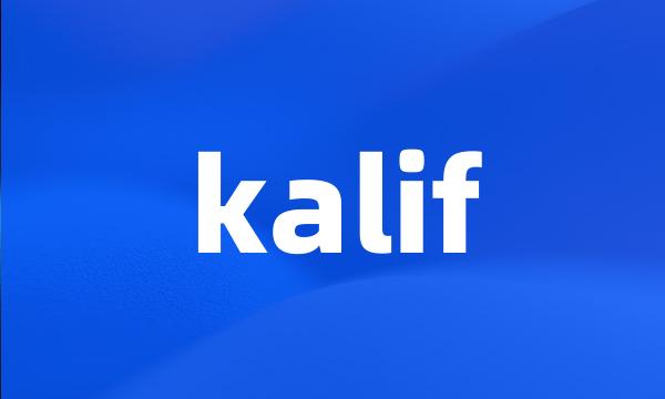 kalif