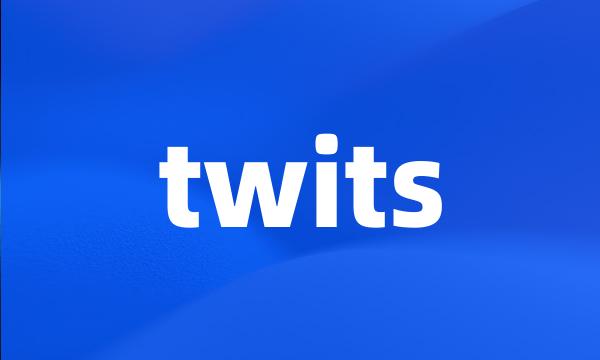 twits