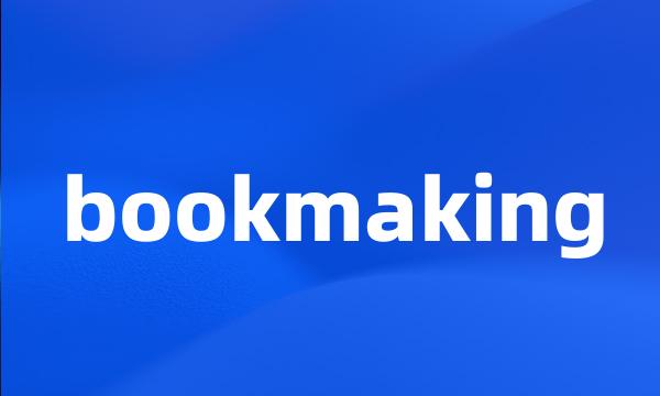 bookmaking