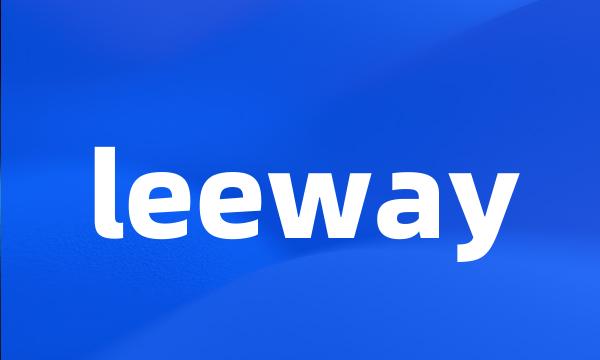 leeway