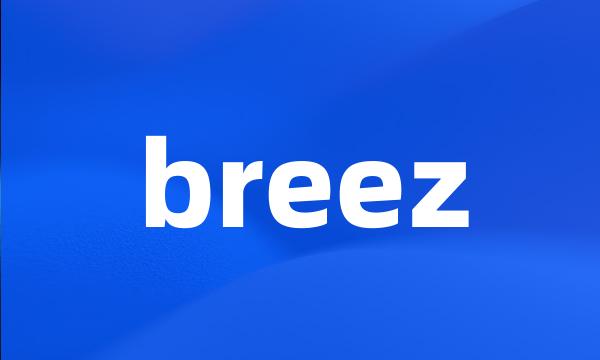 breez