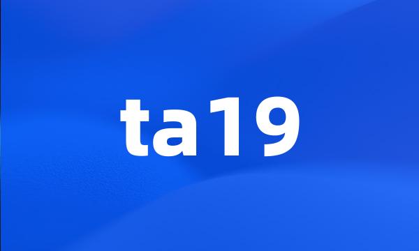 ta19