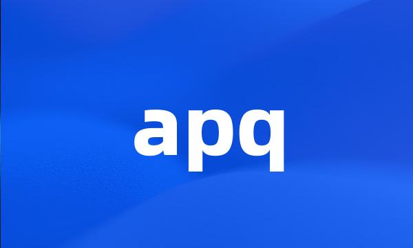 apq