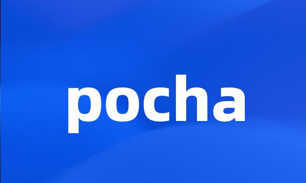 pocha