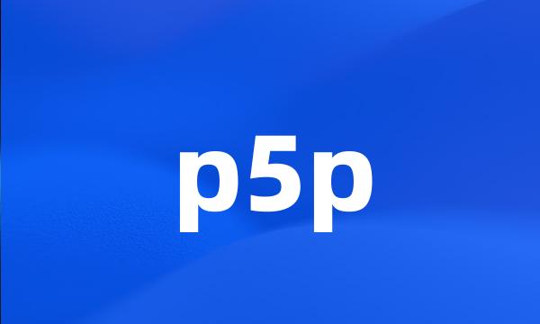 p5p