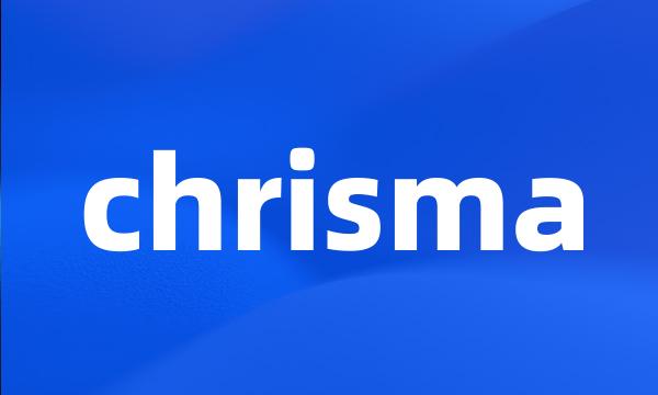 chrisma