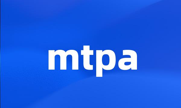 mtpa