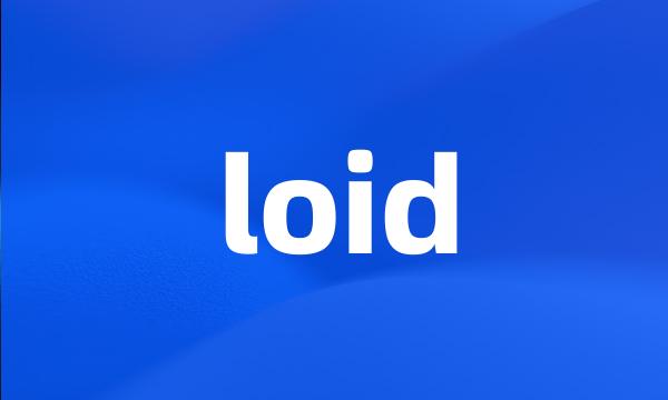 loid