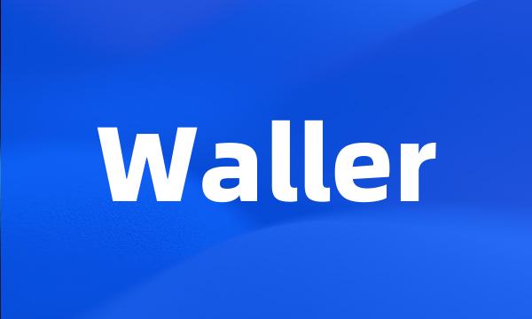 Waller