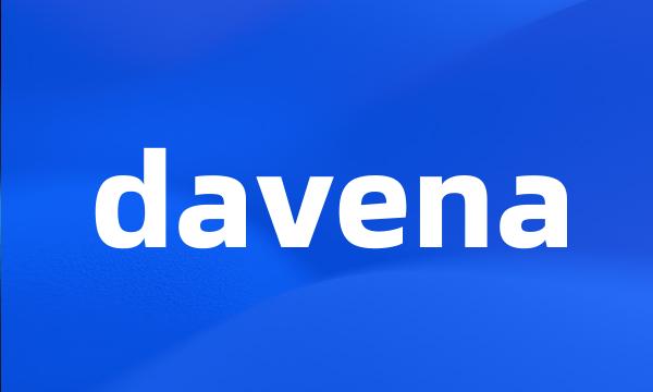 davena