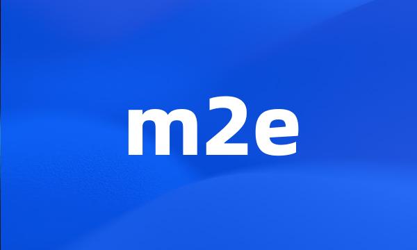 m2e