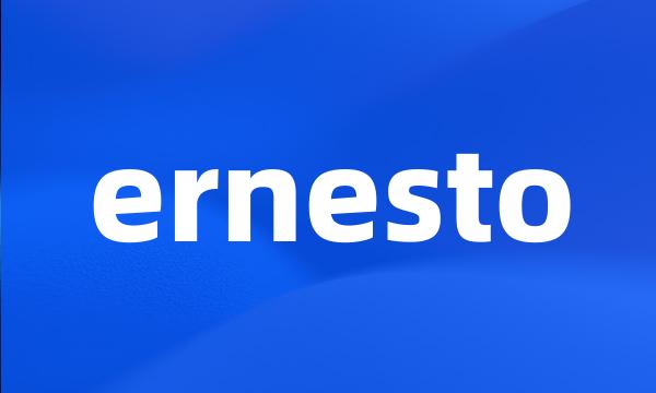 ernesto