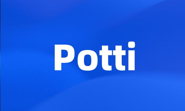 Potti