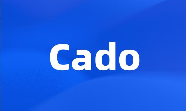 Cado