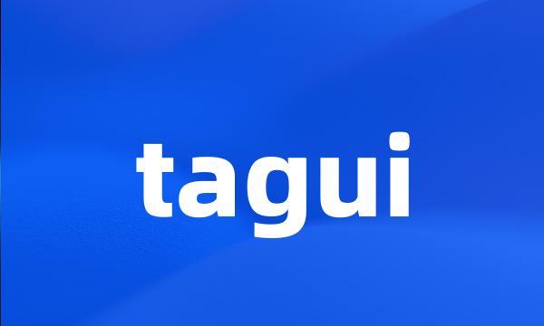 tagui