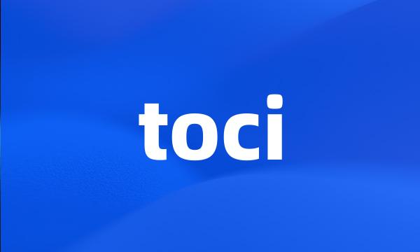 toci