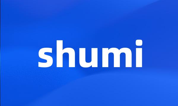 shumi